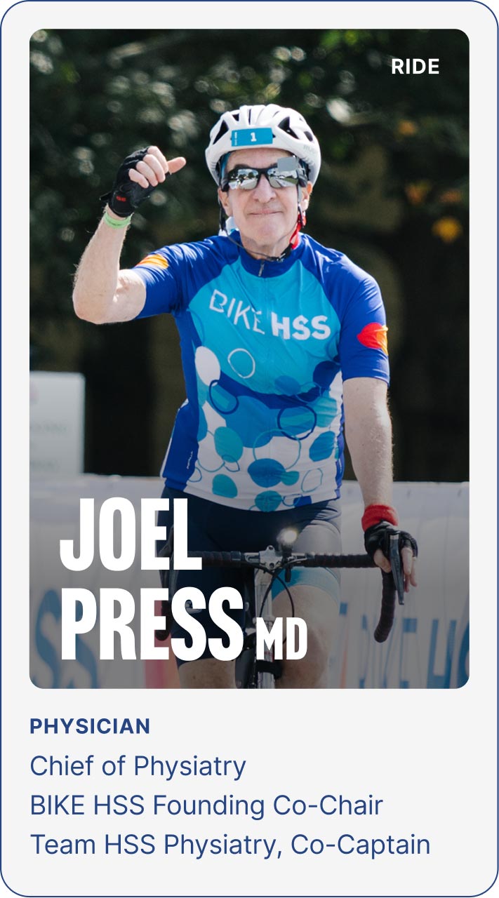 Joel Press MD - Chief of Physiatry & BIKE HSS Founding Co-Chair & Team HSS Physiatry, Co-Captain